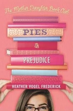 Pies  Prejudice (The Mother-Daughter Book Club) - Hardcover - GOOD