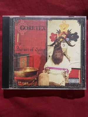GORETEX - THE ART OF DYING CD 2004 Lord Goat Nonphixion Necro HIP