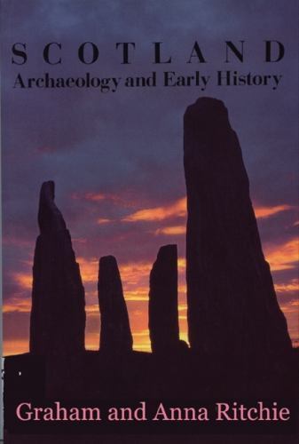 Scotland: Archaeology and Early History : A General Introduction by ...