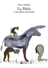 Marco Taddei La mula e un altro racconto (Germogli) (Paperback)