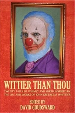 Wittier Than Thou: Tales of Whimsy and Mirth inspired by the life and works of J