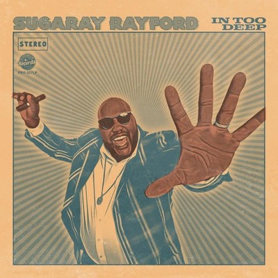 Sugaray Rayford In Too Deep LP Vinyl FBR027LP Neu