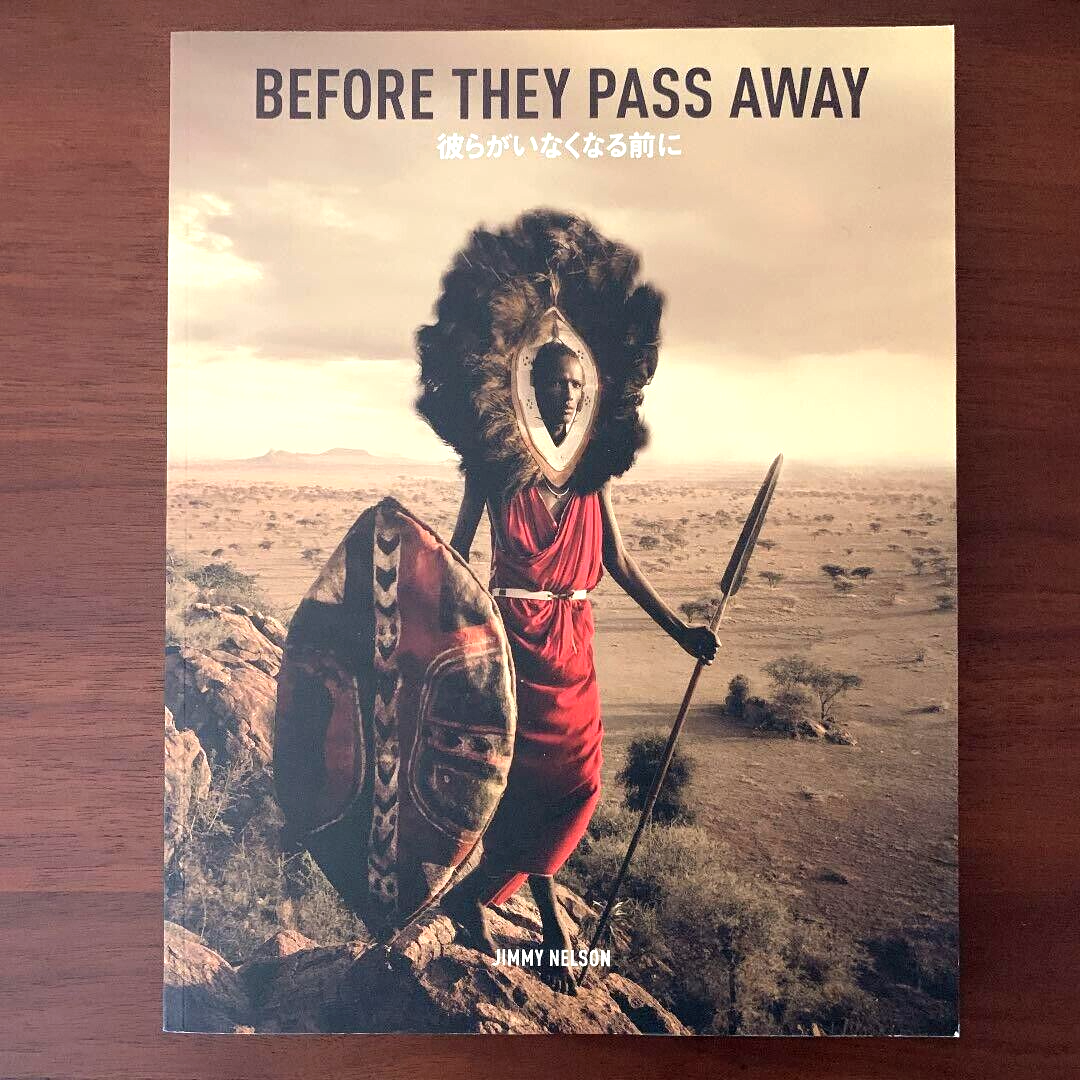 Before They Pass Away by Jimmy Nelson Japanese Version Soft Cover