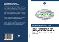 Neue Paradigmen Der PäDagogischen Aufsicht | Buch | 9786202612746