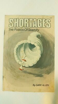 pamphlet Shortages The Politics Of Scarcity AMERICAN OPINION Gary Allen 1973