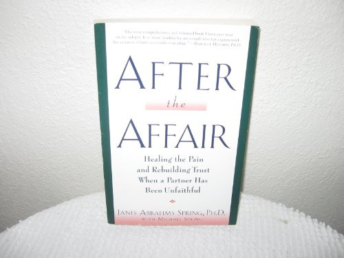 After the Affair: Healing the Pain and Rebu... by Janis Abrahms Spring Paperback - Picture 1 of 2