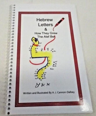 Hebrew Letters & How They Grew The Alef Bet PB Book A J Cannon-Dalbey Children