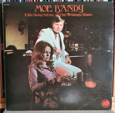 (24) Moe Bandy - It Was Always So Easy (To Find An Unhappy Woman) LP