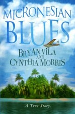 Micronesian Blues by Vila, Bryan, Morris, Cynthia