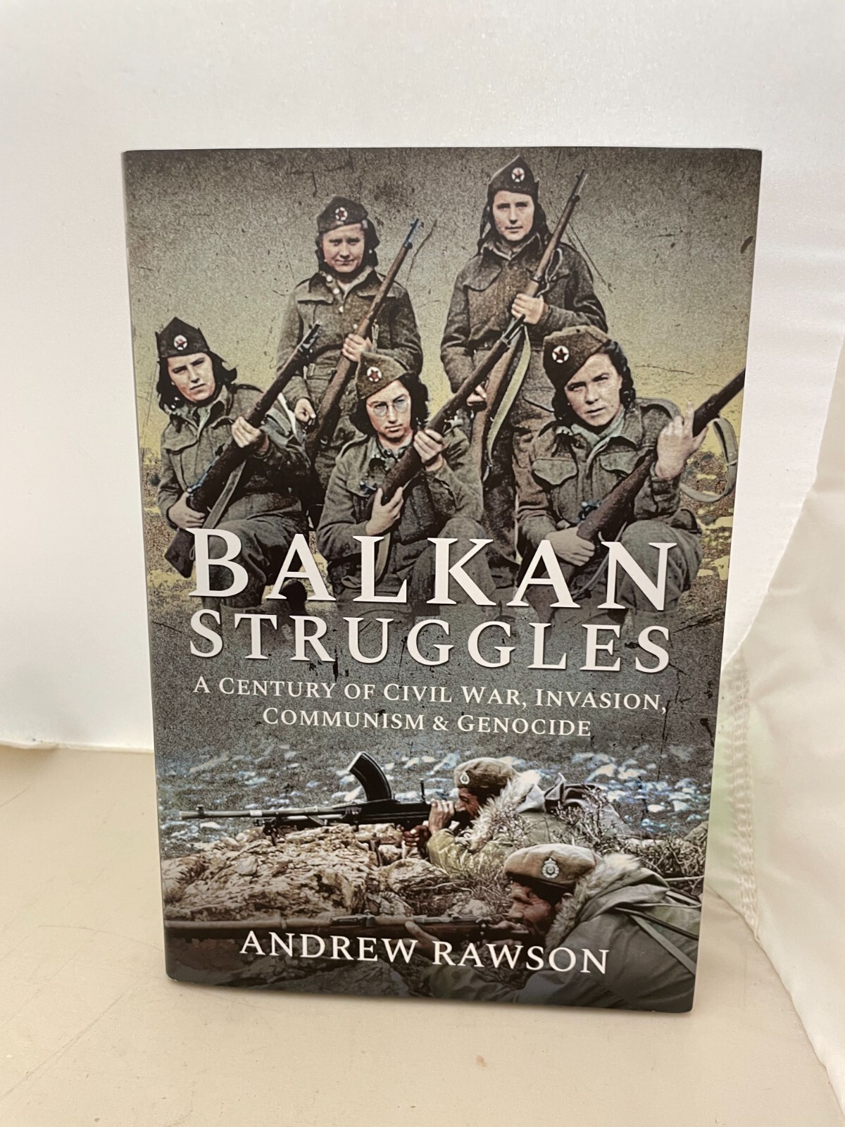 Balkan Struggles: A Century of Civil War, Invasion, Communism and Genocide [HM]