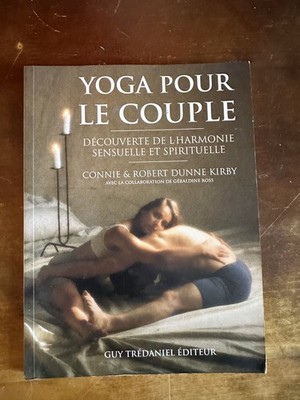 Yoga für Paare, Entdeckung der sinnlichen und spirituellen Harmonie »