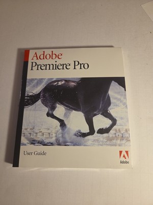 Adobe Premiere Pro User Guide for Windows 2003 NEW SEALED