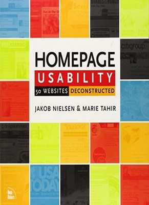 Homepage Usability: 50 Websites Deconstructed,Jakob Nielsen, Mar