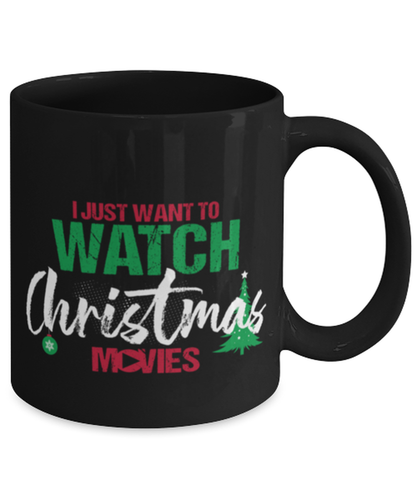 Lustige Weihnachtstasse I Just Want to Watch Weihnachtsfilme - Bild 2 von 2
