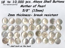 18 to 10,000 pcs Akoya 5/8" Shell Mother of Pearl Buttons 15mm Superior Quality