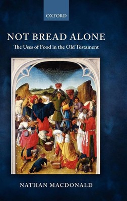 Nathan Macdonald | Not Bread Alone | Buch | Englisch (2008) | Gebunden