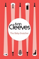 The Baby-Snatcher Ann Cleeves Taschenbuch Kartoniert / Broschiert Englisch 2014