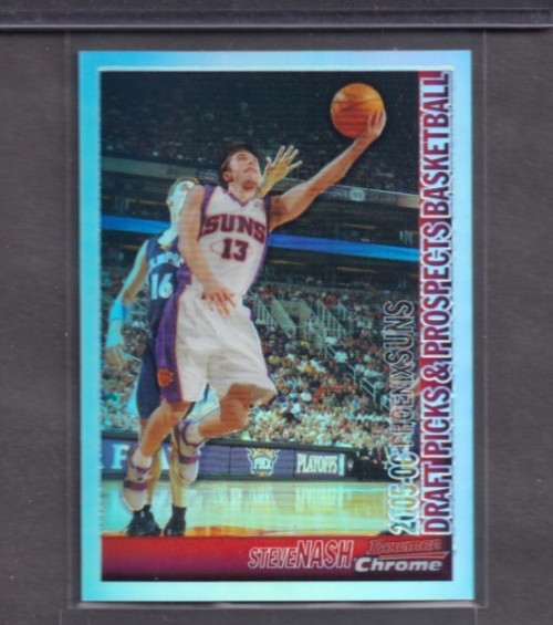 STEVE NASH 2005-06 BOWMAN CHROME DRAFT PICKS PROSPECTS REFRACTOR /300