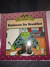 RAINBOOTS FOR BREAKFAST (WHAT NEXT) By Marcia Leonard & John Himmelman