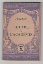 Classiques Larousse Paperback Lettre A L'Academie by Fenelon  in French
