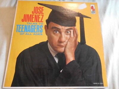 Jose Jimenez (2728) J. Jimenez Talks To Teenagers Of All Ages 1962 Kapp Rec. KL-
