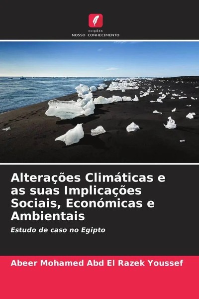 Abeer Mohamed Abd El Razek Youssef | AlteraçõEs ClimáTicas E As Suas...-image