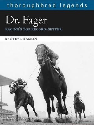 Dr. Fager: Racing's Top Record Setter (Thoroughbred Legends),Has