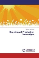 Bio-Ethanol Production From Algae Maysam Alaa Baiee