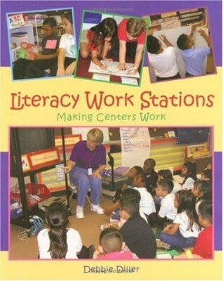 Literacy Work Stations: Making Centers Work by Debbie Diller, Acceptable Book