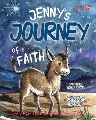 Jenny's Journey of Faith: An Uplifting Christmas Picture Book About Courage, Kin