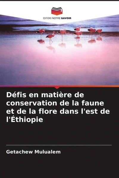 Getachew Mulualem | DéFis En MatièRe De Conservation De La Faune Et De La...-image