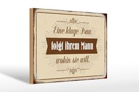 Holzschild Spruch 30X20 Cm Kluge Frau Folgt Ihrem Mann Deko Schild Wooden Sign