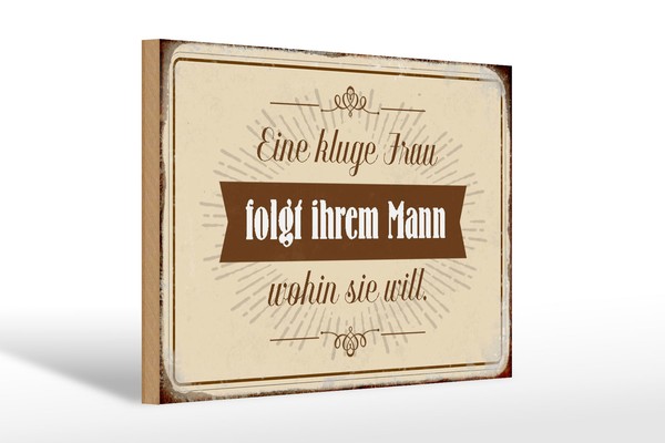 Holzschild Spruch 30X20 Cm Kluge Frau Folgt Ihrem Mann Deko Schild Wooden Sign-image