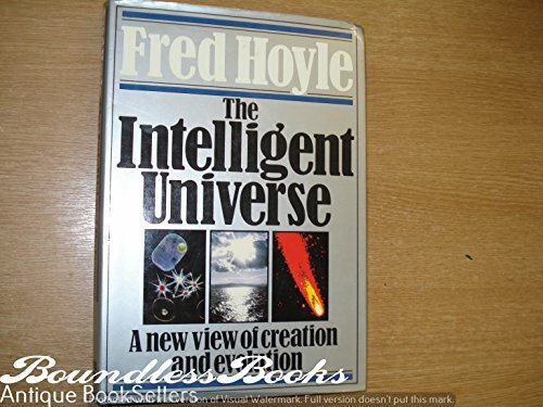 Intelligent Universe A View Of Creation And Evolution By Sir Fred Hoyle For Sale Online Ebay