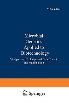 Microbial genetics applied to biotechnology :: principles and techniques of gen