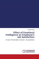 Effect Of Emotional Intelligence On Employee's Job Satisfaction Tehseen Azhar