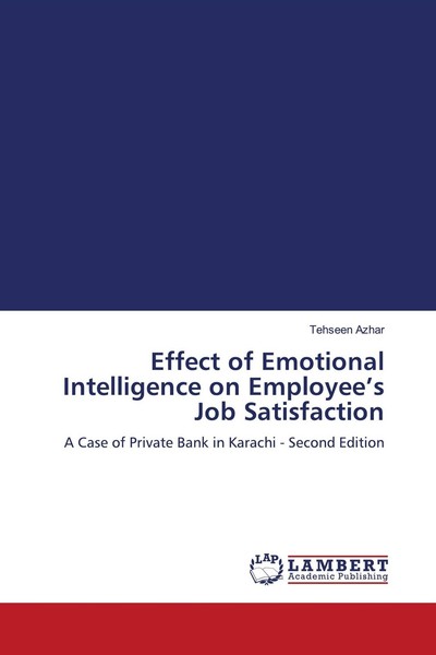 Effect Of Emotional Intelligence On Employee's Job Satisfaction Tehseen Azhar-image