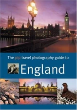 The PIP Travel Photography Guide to England By Outdoor Photograp