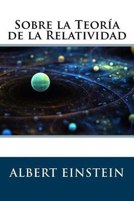Albert Einstein Sobre la Teoría de la Relatividad (Taschenbuch)