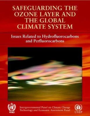 Safeguarding the Ozone Layer and the Global Climate System Intergovernmental