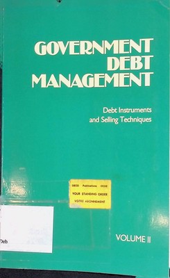 Government Debt Management: Debt Instruments and Selling Techniques, vol. 2 OECD
