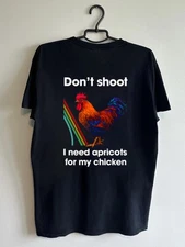 Don't Shoot I Need Apricots for My Chicken Arc Raider T-Shirt Unisex S-5XL