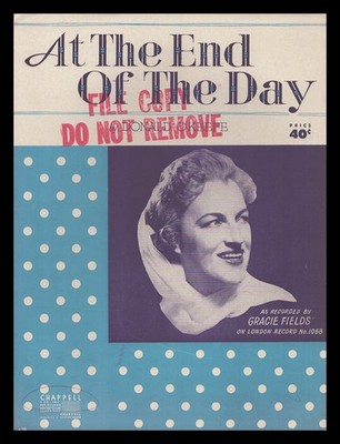 AT THE END OF THE DAY Donald O'Keefe 1951 GRACIE FIELDS Vintage Sheet Music