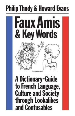 Philip Malcolm Waller Thody (u. a.) | Faux Amis and Key Words | Taschenbuch