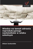 Uttam Sonkamble | Wiedza Na Temat Zdrowia Reprodukcyjnego NastolatkóW W Wieku...