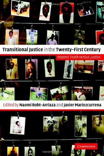 Transitional Justice in the Twenty-First Centur. Roht-Arriaza Hardcover<|