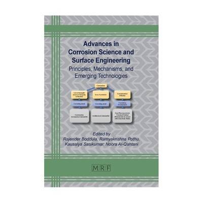 Advances in Corrosion Science and Surface Engineering: Principles, Mechanisms...