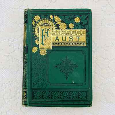 ANTIQUE GOETHE S FAUST 1882 RARE VICTORIAN ILLUSTRATED BOOK T.Y. CROWELL & CO.
