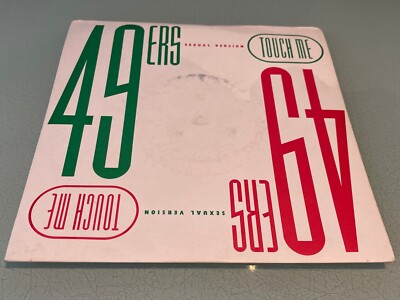 49ers - Touch Me (Sexual Version) - Vinyl Record 7'' Single - 1989 Island BRW 157