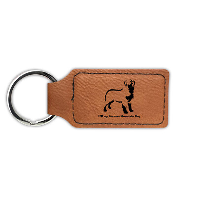 I Love My Bernese Mountain Dog Keychain Leatherette - Laser Engraved - berner
